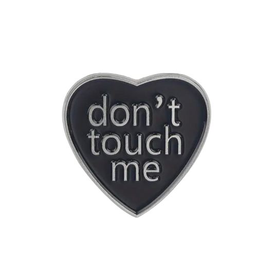 Don't Touch Me Enamel Pin